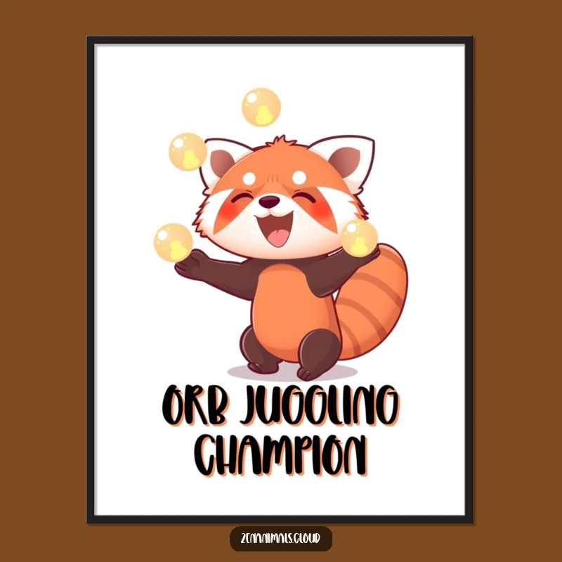 Funny Red Panda Juggling Poster: Hilarious Orb Art Print
