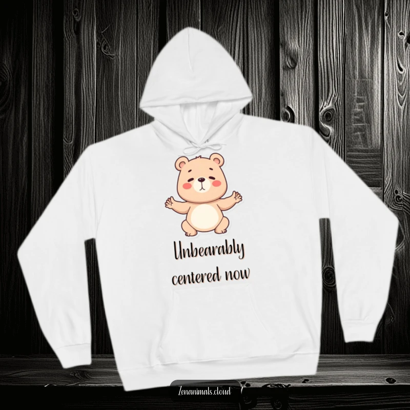 Funny Hoodie featuring a determined bear in a yoga pose, offering cozy humor and warmth for fitness lovers.