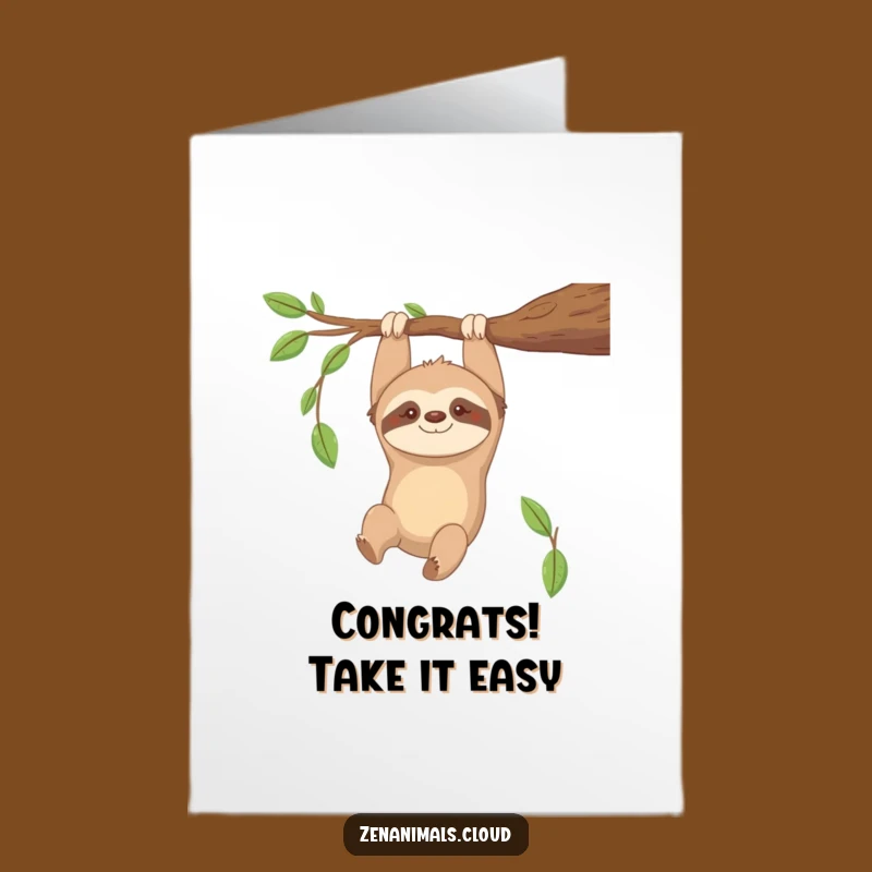 Free Printable Funny Sloth Congratulations Card: Relaxed Success Downloadable