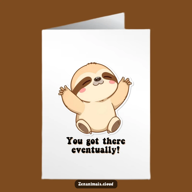 Free Printable Congrats Card: Sloth Stretch for Slow & Steady Wins!