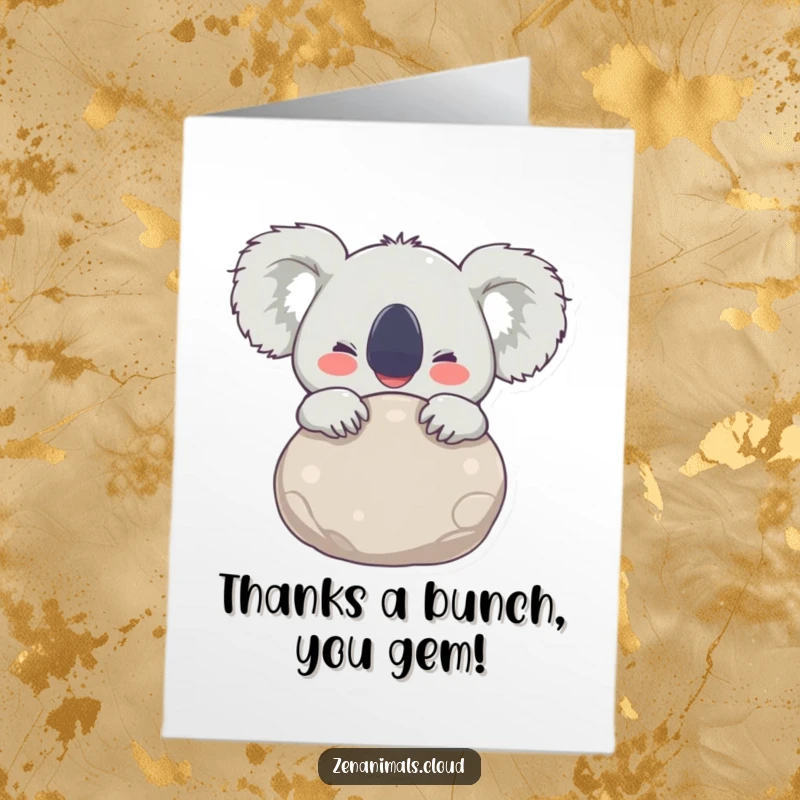 Funny Free Printable Thank You Card: Joyful koala hugging a stone, eyes wide with delight, showing immense thanks. Downloadable art.